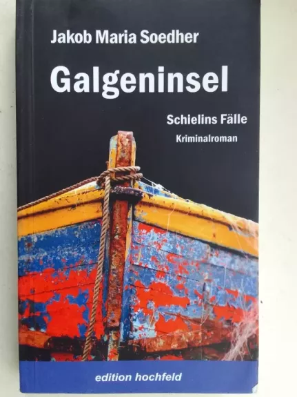 Galgeninsel - Schielins Fälle - Kriminalroman