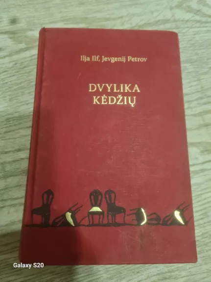 Dvylika kėdžių - Ilja Ilf, Jevgenij  Petrov, knyga 1