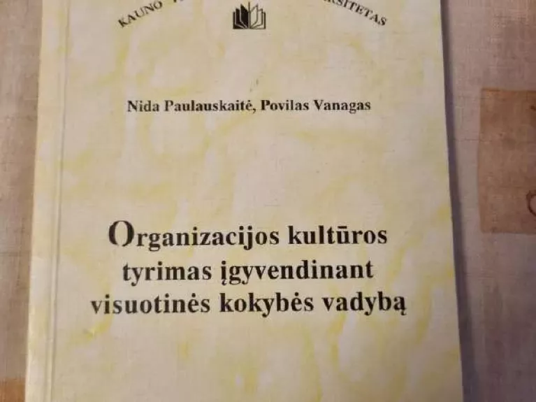 Organizacijos kultūros tyrimas įgyvendinant visuotinės kokybės vadybą