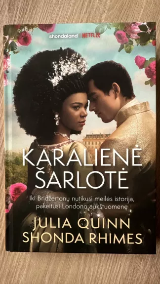 Karalienė Šarlotė. Ciklo „Bridžertonai“ knyga