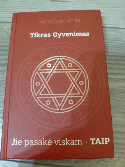 Tikras Gyvenimas. Jie pasakė viskam - TAIP