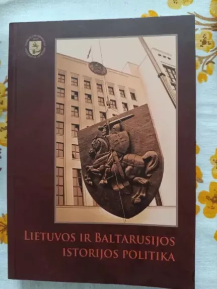 Lietuvos ir Baltarusijos istorijos politika