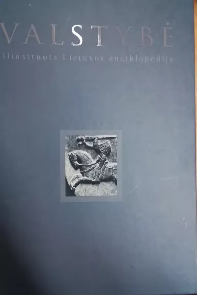 Valstybė. Iliustruota Lietuvos enciklopedija