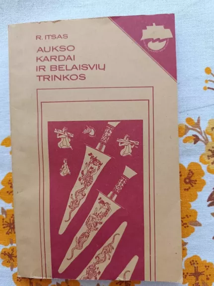 Aukso kardai ir belaisvių trinkos