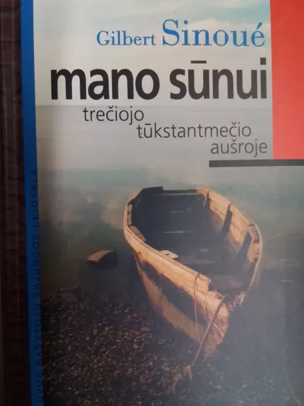 Mano sūnui trečiojo tūkstantmečio aušroje