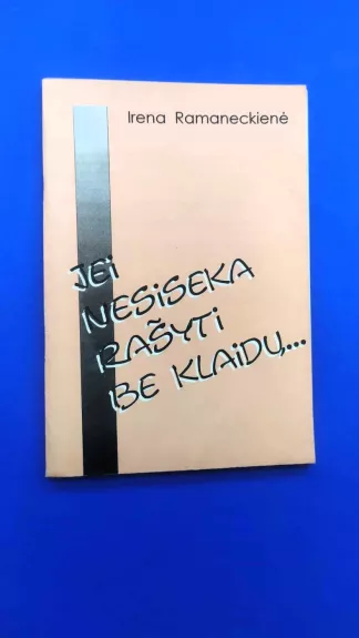 Jei nesiseka rašyti be klaidų