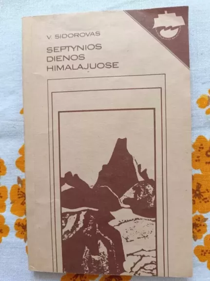 Septynios dienos Himalajuose