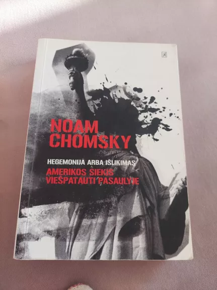 Hegemonija arba išlikimas - Chomsky Noam, knyga
