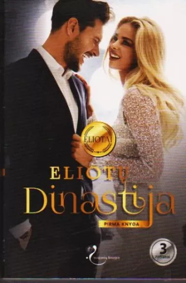 Eliotų dinastija. Pirma knyga