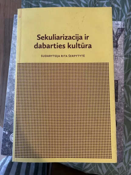 Sekuliarizacija ir dabarties kultūra