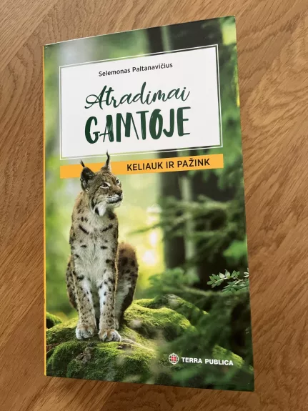 Atradimai gamtoje - Selemonas Paltanavičius, knyga 1