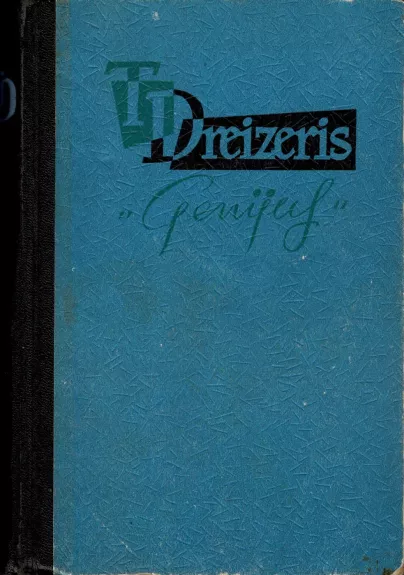 T. Dreizeris. Genijus