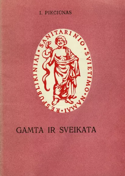 GAMTA IR SVEIKATA