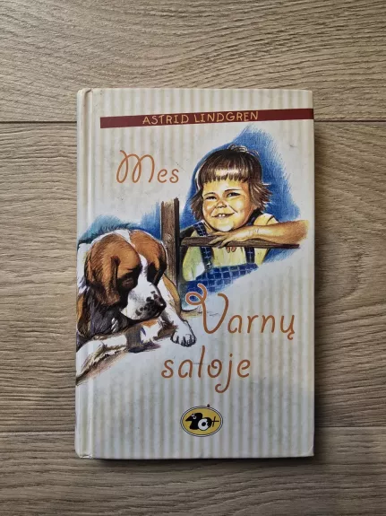 Mes Varnų saloje - Astrid Lindgren, knyga 1