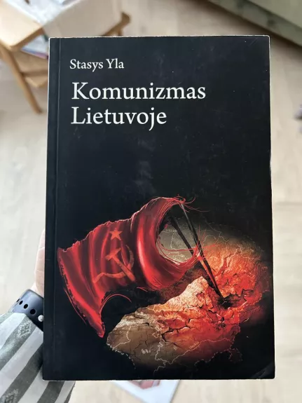 Komunizmas Lietuvoje - Stasys Yla, knyga