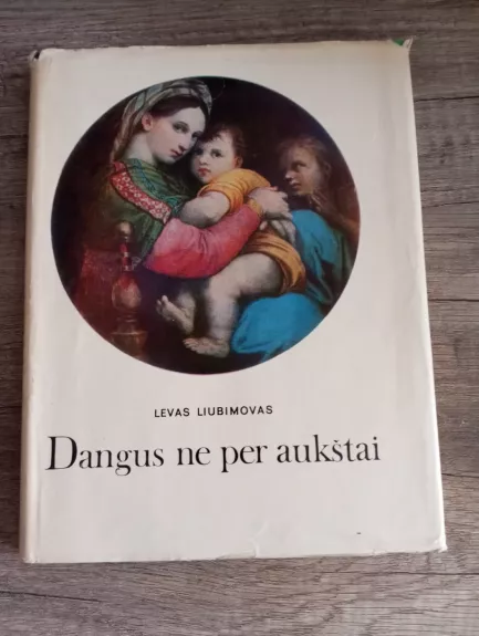 Dangus ne per aukštai