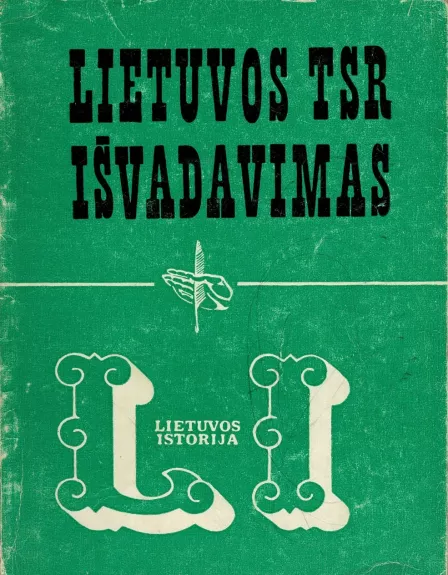 Lietuvos TSR išvadavimas iš hitlerinės okupacijos (1944-1945)