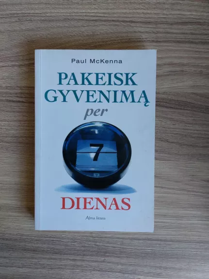 Pakeisk gyvenimą per 7 dienas