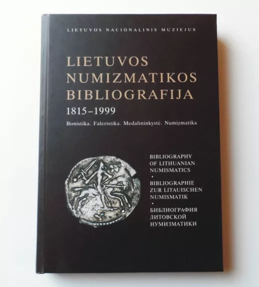 Lietuvos numizmatikos bibliografija 1815-1999