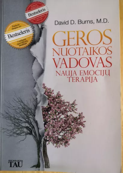 Geros nuotaikos vadovas. Nauja emocijų terapija - David D. Burns, knyga 1