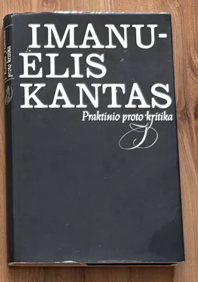 Praktinio proto kritika - Imanuelis Kantas, knyga