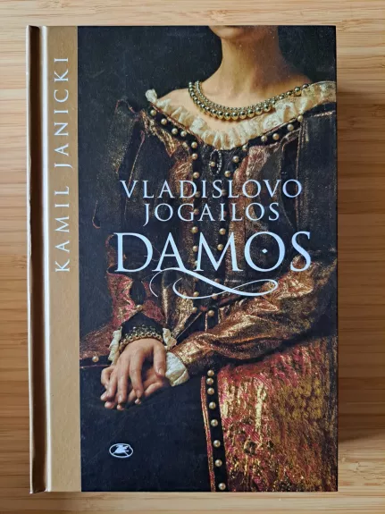 Vladislovo Jogailos damos - Janicki Kamil, knyga