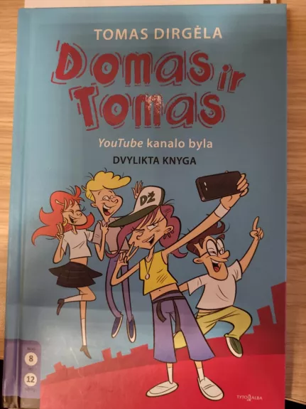 Domas ir Tomas. YouTube kanalo byla. 12 knyga