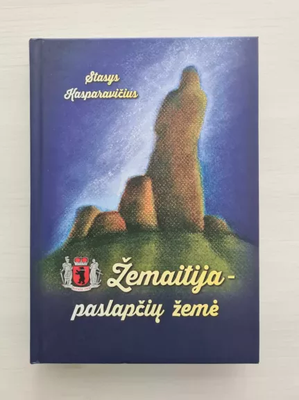 Žemaitija - paslapčių žemė
