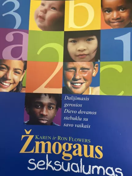 Žmogaus seksualumas: dalijimasis gerosios Dievo dovanos stebuklu su savo vaikais