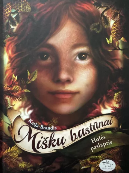 Miškų bastūnai - Holės paslaptis - Katja Brandis, knyga