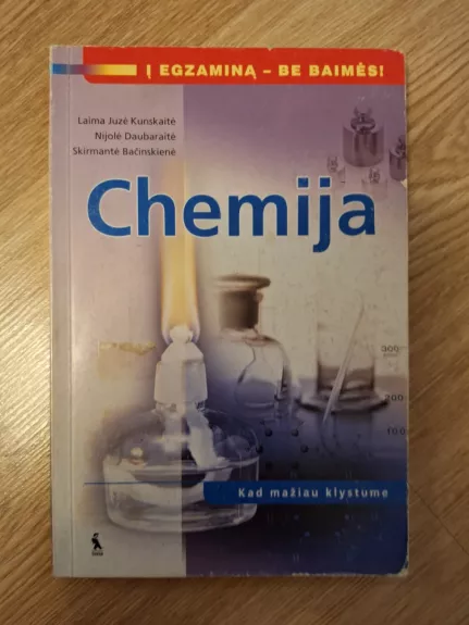 Chemija - Laima Juzė Kunskaitė, Nijolė  Daubaraitė, Skirmantė  Bačinskienė, knyga 1