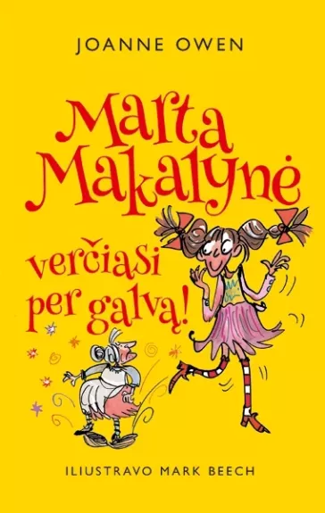 Marta Makalynė verčiasi per galvą!