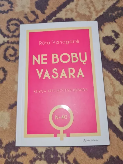 Ne bobų vasara - Vanagaitė Rūta, knyga