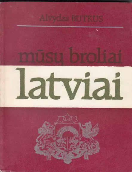 Mūsų broliai latviai