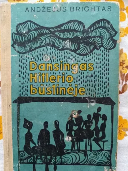 Dansingas Hitlerio būstinėje