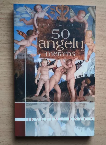 50 Angelų metams: įkvėpimų knyga