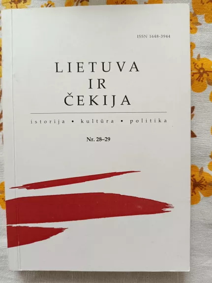 Lietuva ir Čekija istorija kultūra politika Nr. 28-29 - Petras Algis Mikša, Algis Mik, knyga 1