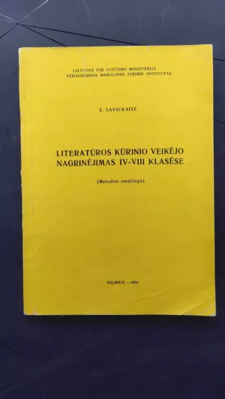 Literatūros kūrinio veikėjo nagrinėjimas IV-VIII klasėje. - Eufemija Savickaitė, knyga