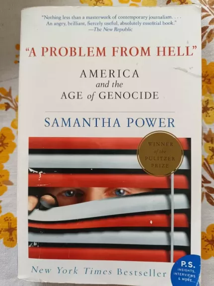 A Problem from Hell : America and the Age of Genocide