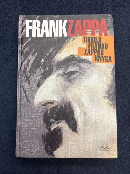Tikroji Franko Zappos knyga - Frank Zappa, knyga