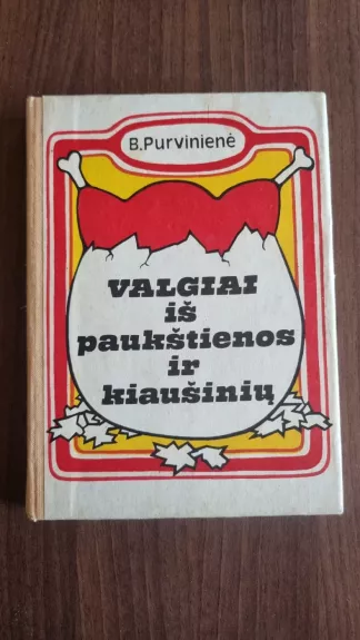 Valgiai iš paukštienos ir kiaušinių