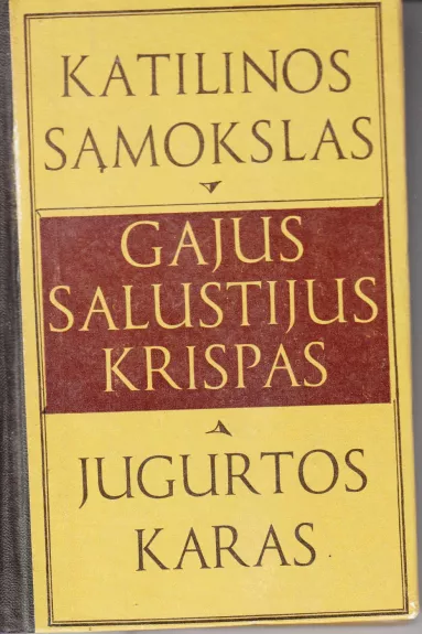 Katilinos sąmokslas. Jugurtos karas - Autorių Kolektyvas, knyga