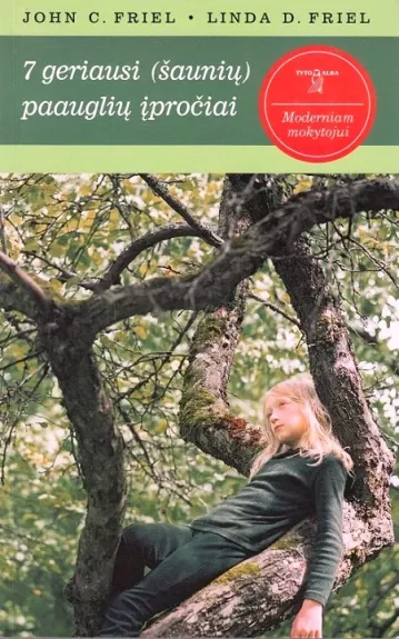 7 geriausi (šaunių) paauglių įpročiai