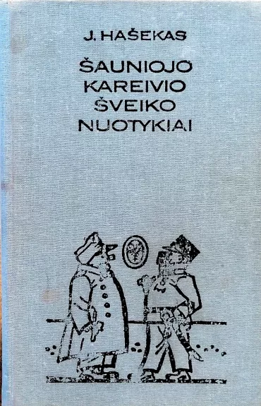 Šauniojo kareivio Šveiko nuotykiai