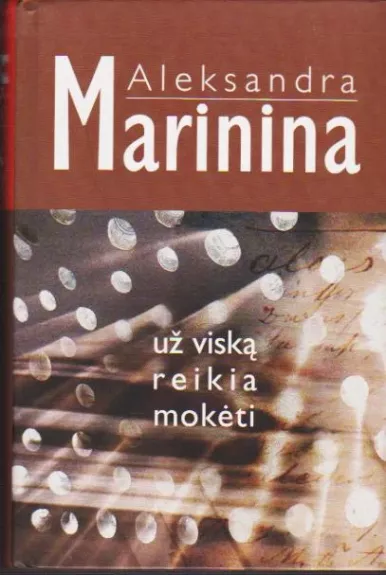 Už viską reikia mokėti