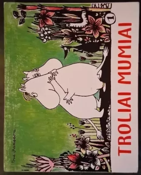 Troliai Mumiai. Komiksai (1 dalis) - Tove Jansson, knyga
