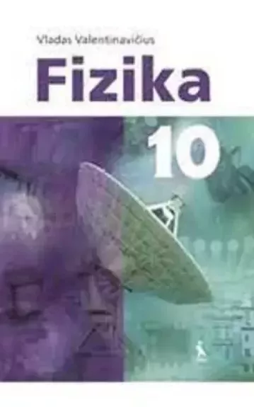 Fizika 10 - Vladas Valentinavičius, knyga