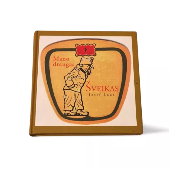 Mano draugas Šveikas