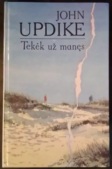 Tekėk už manęs