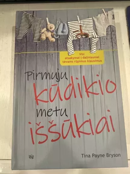 Pirmųjų kūdikio metų iššūkiai